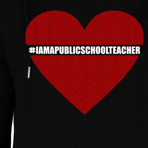 I Am a Public School Teacher Hashtag Love Heart Womens Funnel Neck Pullover Hood