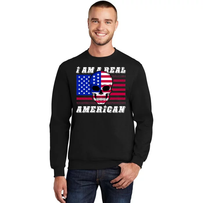 I Am A Real American Skull Flag Tall Sweatshirt