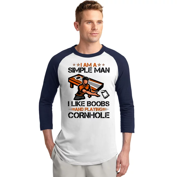 I Am A Simple Man I Like Boobs And Playing Cornhole Baseball Sleeve Shirt