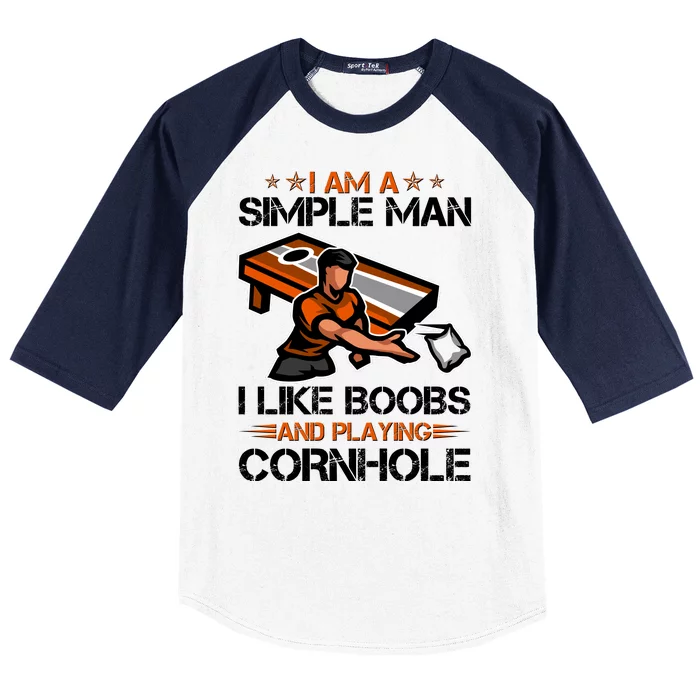 I Am A Simple Man I Like Boobs And Playing Cornhole Baseball Sleeve Shirt