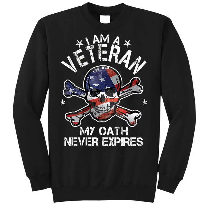 I Am A Veteran My Oath Never Expires Sweatshirt