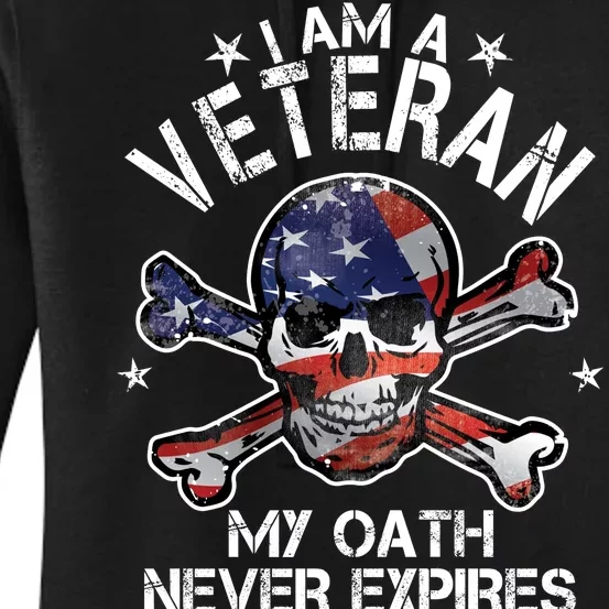 I Am A Veteran My Oath Never Expires Women's Pullover Hoodie