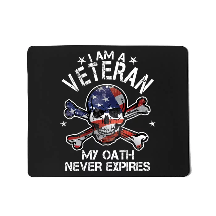 I Am A Veteran My Oath Never Expires Mousepad