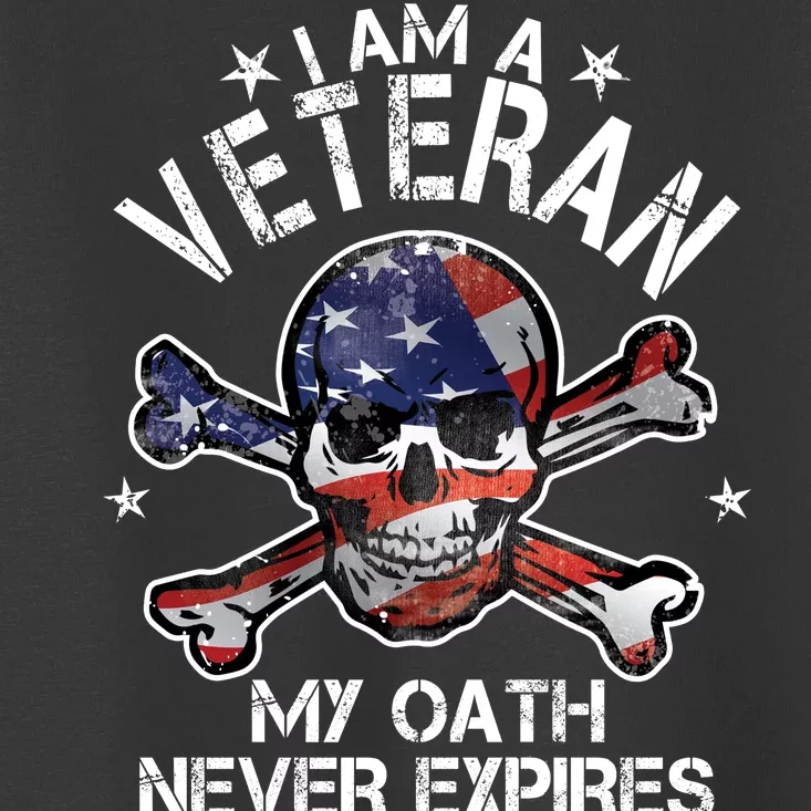 I Am A Veteran My Oath Never Expires Toddler T-Shirt