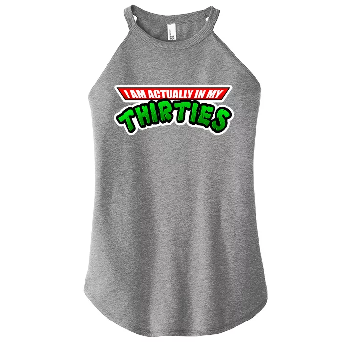 I Am Actually In MY Thirties Women’s Perfect Tri Rocker Tank