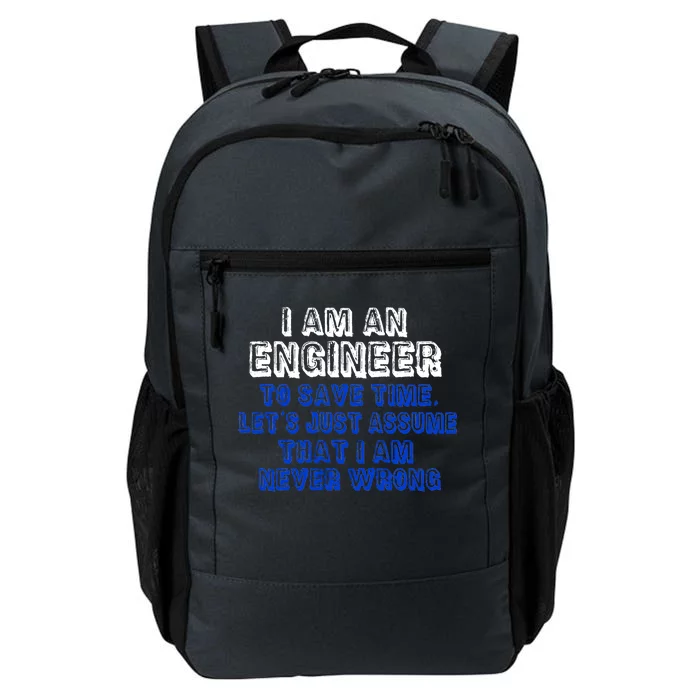 I Am An Engineer Save Time Never Wrong Daily Commute Backpack