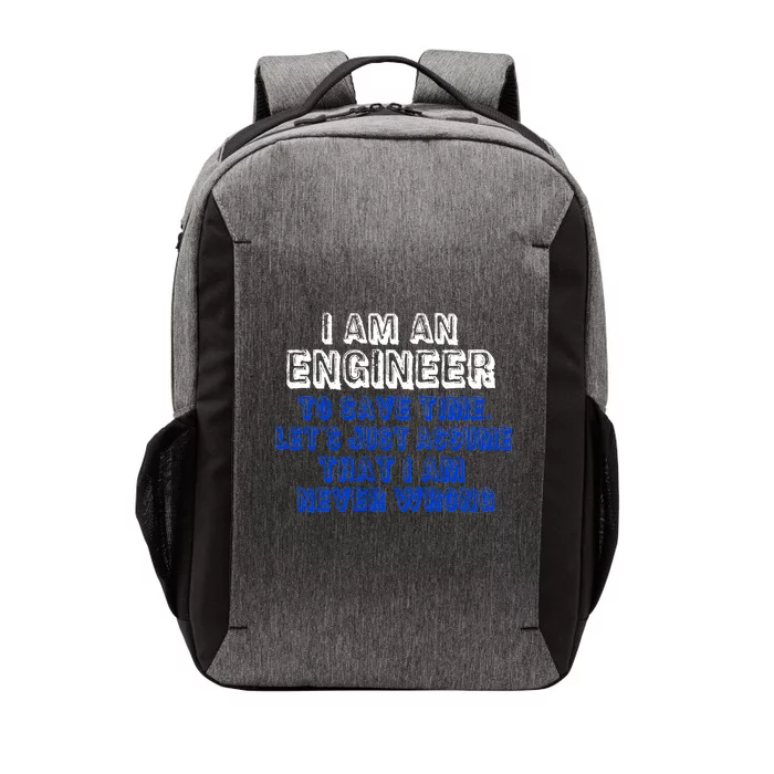 I Am An Engineer Save Time Never Wrong Vector Backpack