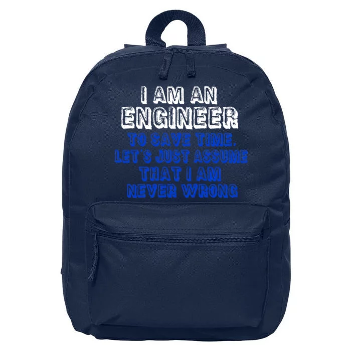 I Am An Engineer Save Time Never Wrong 16 in Basic Backpack