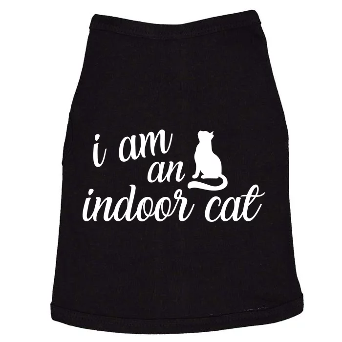 I Am An Indoor Cat Doggie Tank