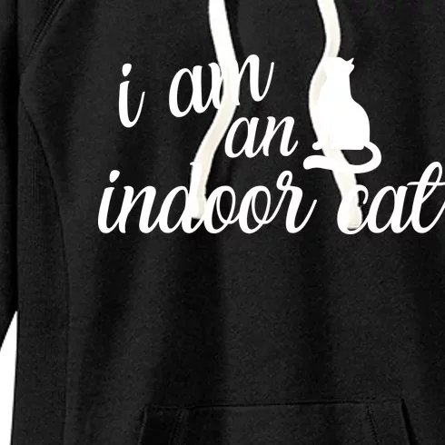 I Am An Indoor Cat Women's Fleece Hoodie