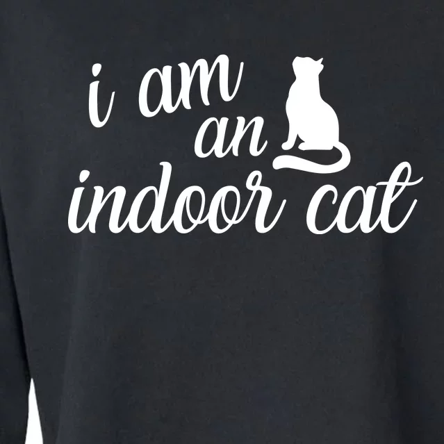 I Am An Indoor Cat Cropped Pullover Crew