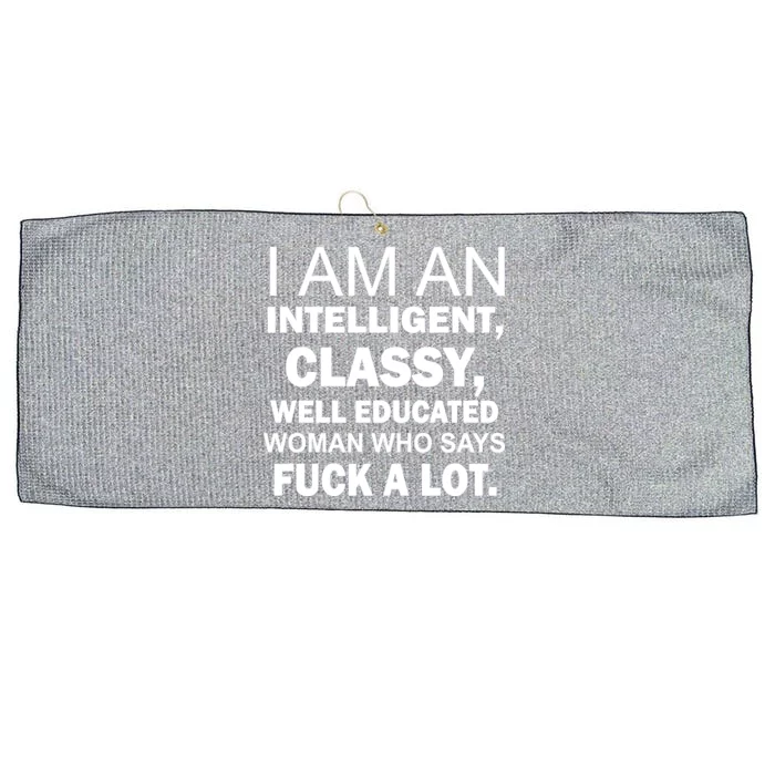 I Am An Intelligent Classy Educated Large Microfiber Waffle Golf Towel