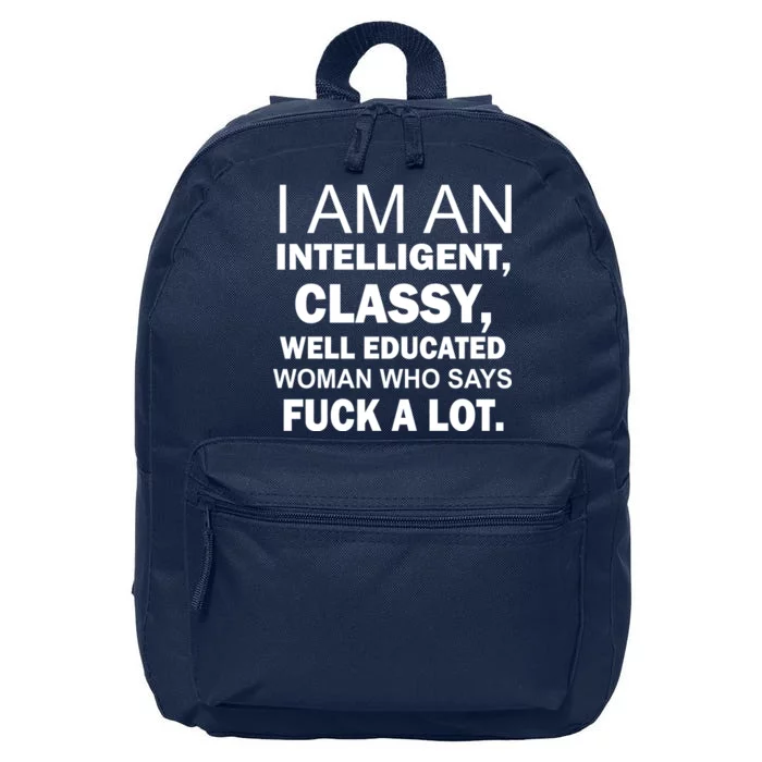 I Am An Intelligent Classy Educated 16 in Basic Backpack