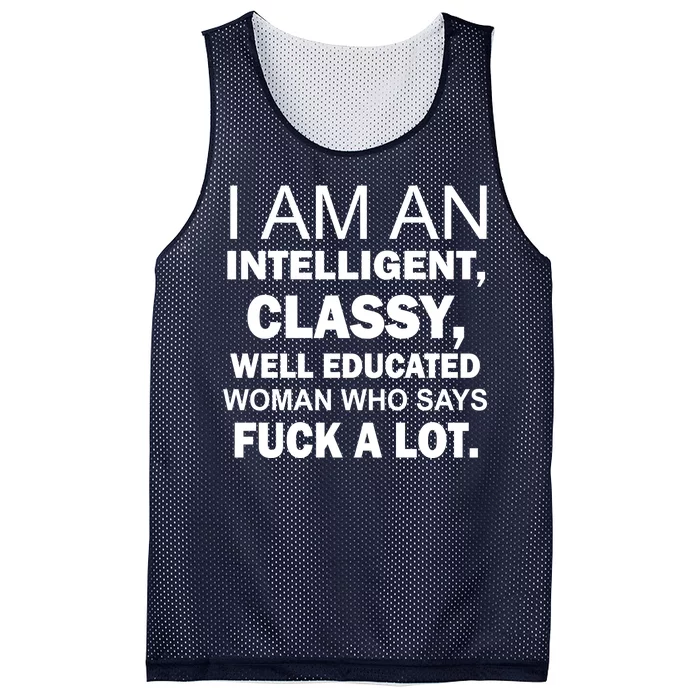 I Am An Intelligent Classy Educated Mesh Reversible Basketball Jersey Tank