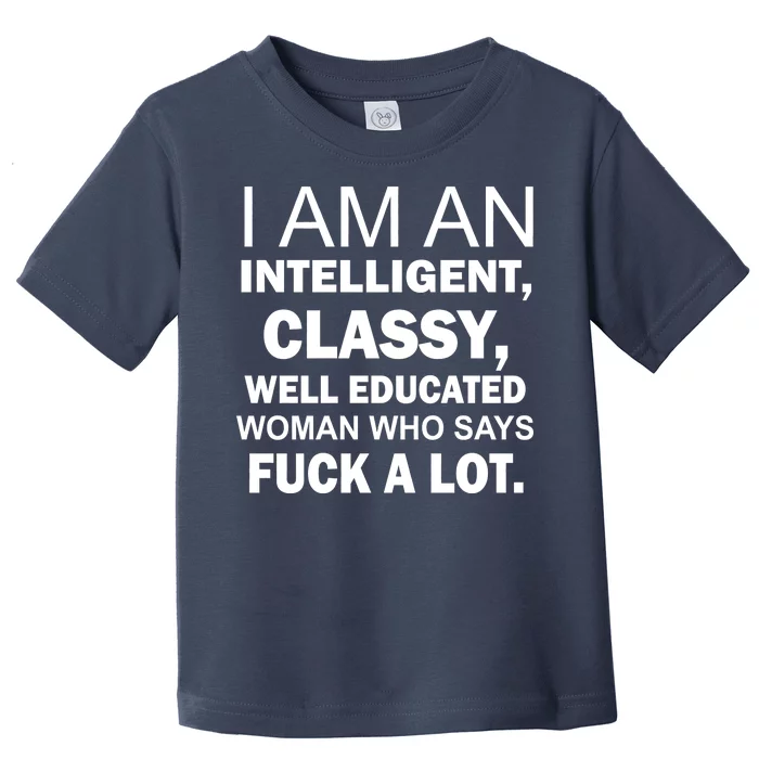 I Am An Intelligent Classy Educated Toddler T-Shirt