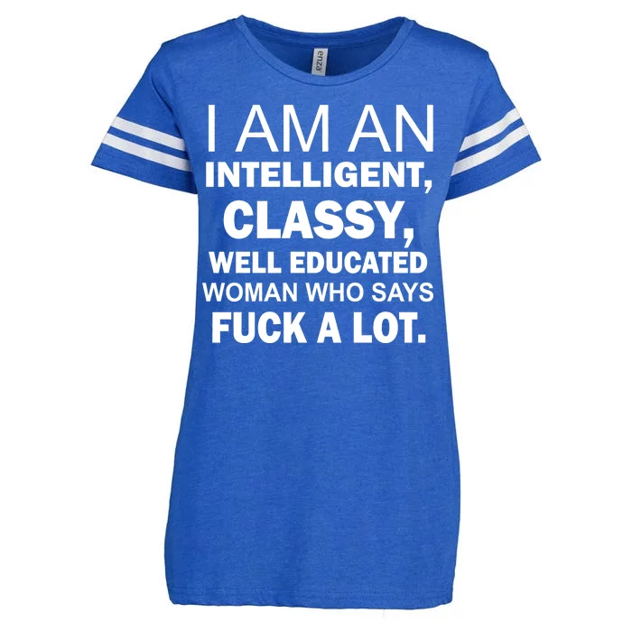 I Am An Intelligent Classy Educated Enza Ladies Jersey Football T-Shirt