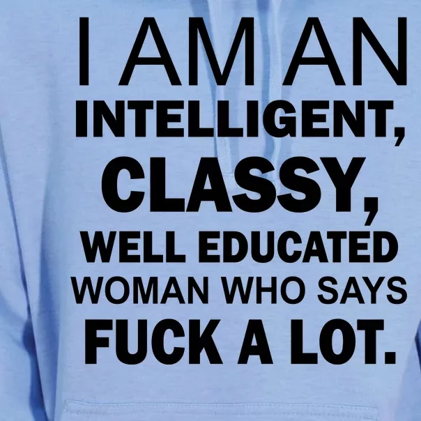 I Am An Intelligent Classy Educated Unisex Surf Hoodie