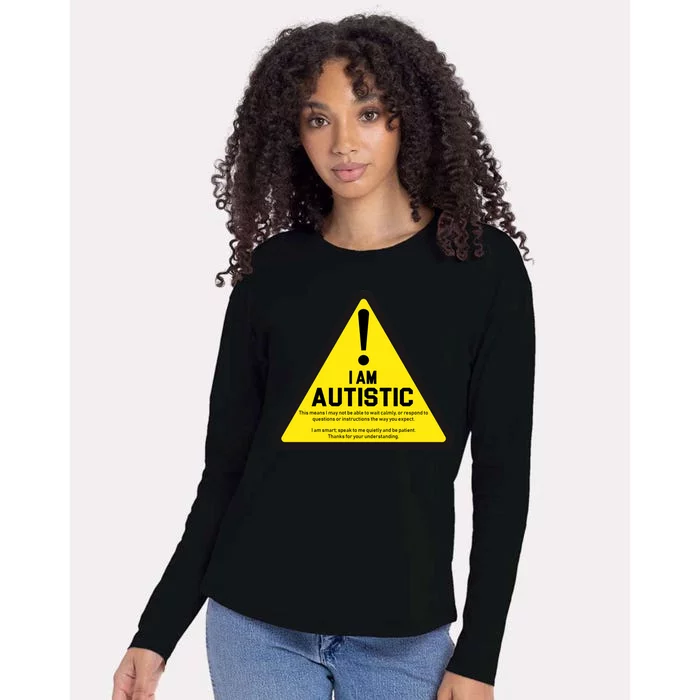 I Am Autistic Autism Warning Sign Womens Cotton Relaxed Long Sleeve T-Shirt