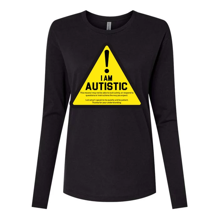 I Am Autistic Autism Warning Sign Womens Cotton Relaxed Long Sleeve T-Shirt