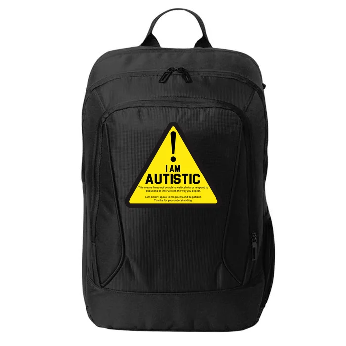 I Am Autistic Autism Warning Sign City Backpack