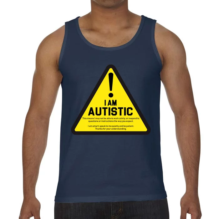 I Am Autistic Autism Warning Sign Comfort Colors® Tank Top