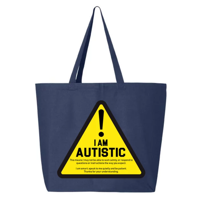 I Am Autistic Autism Warning Sign 25L Jumbo Tote