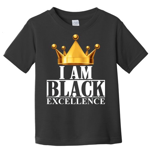 I Am Black Excellence Toddler T-Shirt