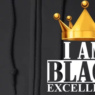 I Am Black Excellence Full Zip Hoodie