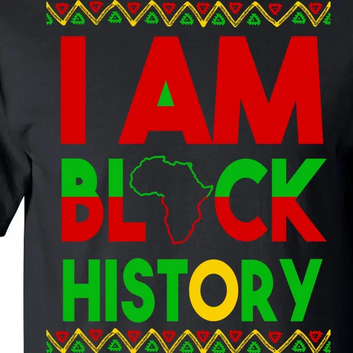 I Am Black History Tall T-Shirt