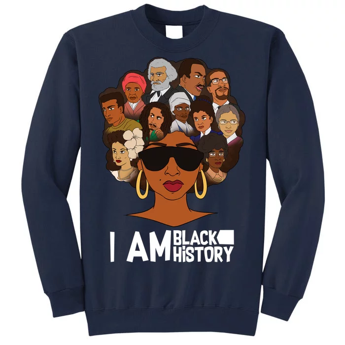 I Am Black History Love My Roots Tall Sweatshirt