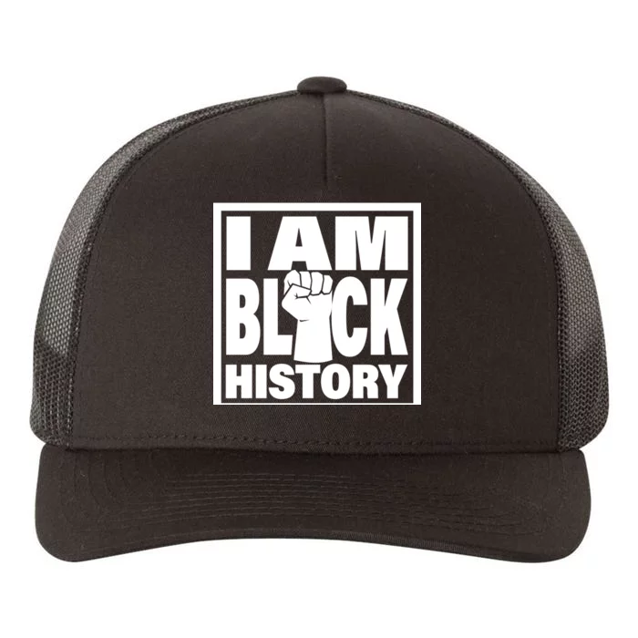 I Am Black History Proud African American Yupoong Adult 5-Panel Trucker Hat