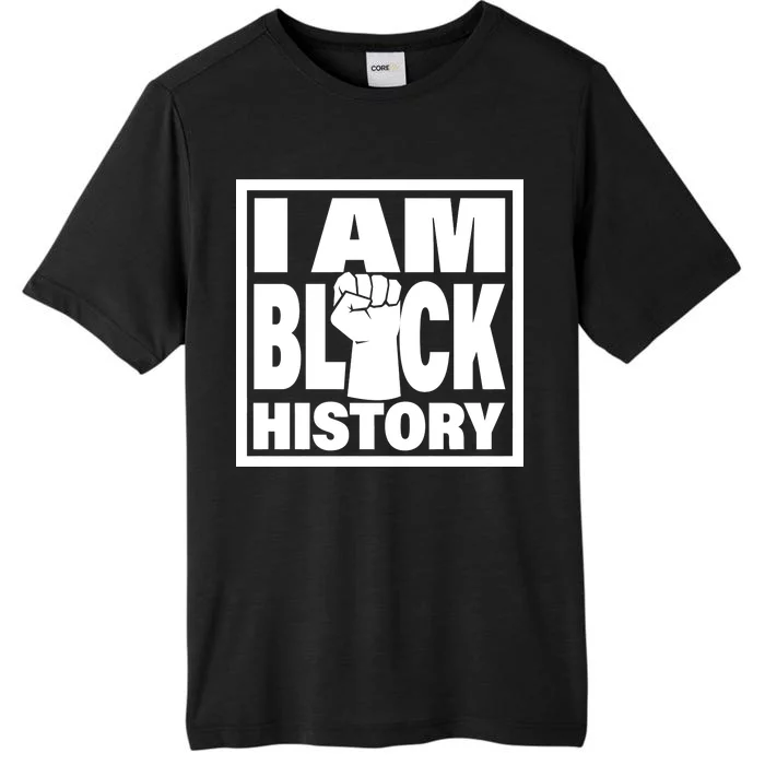 I Am Black History Proud African American ChromaSoft Performance T-Shirt