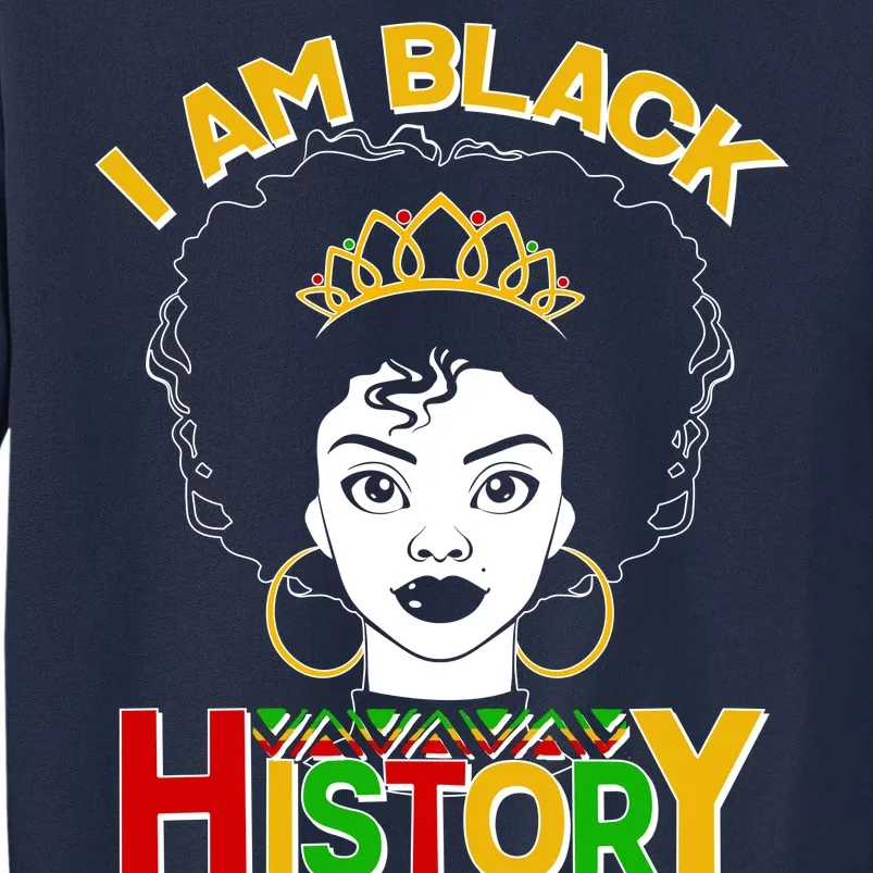 I Am Black History Royal Black Woman Tall Sweatshirt