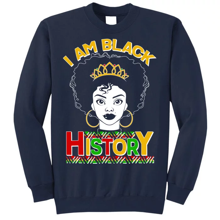 I Am Black History Royal Black Woman Tall Sweatshirt