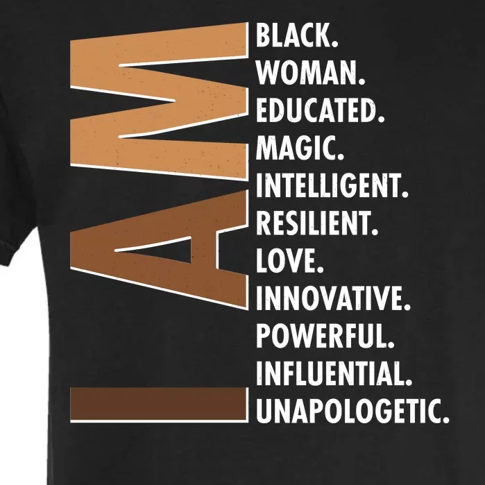 I Am Black Woman Educated Black History Month Garment-Dyed Heavyweight T-Shirt