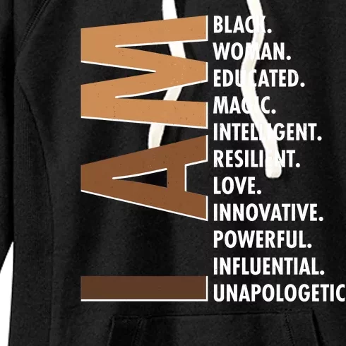 I Am Black Woman Educated Black History Month Women's Fleece Hoodie