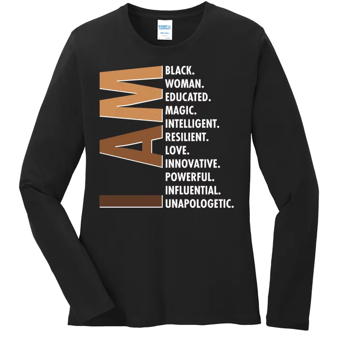 I Am Black Woman Educated Black History Month Ladies Long Sleeve Shirt