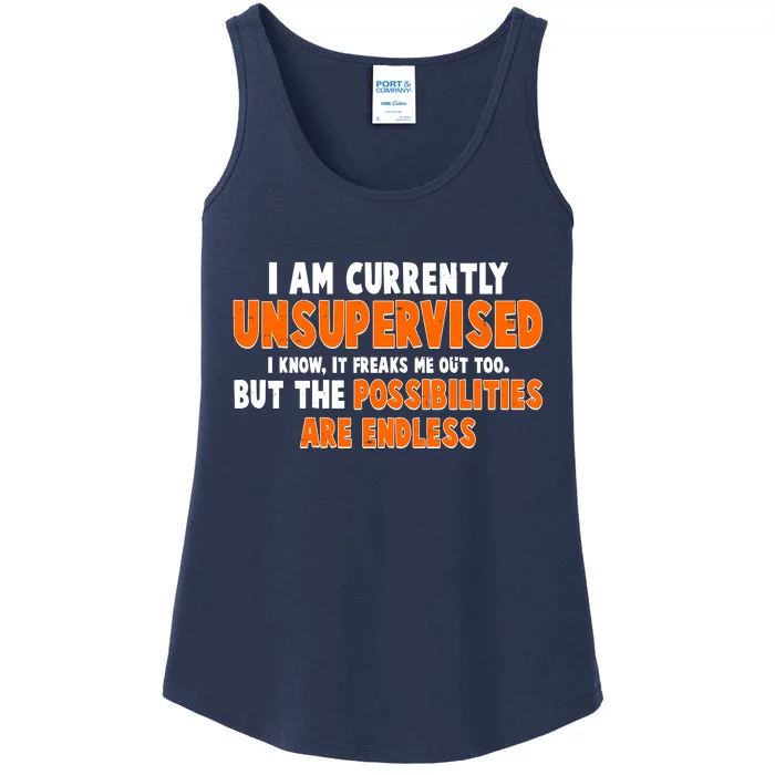 I Am Currently Unsupervised The Possibilities Are Endless Ladies Essential Tank