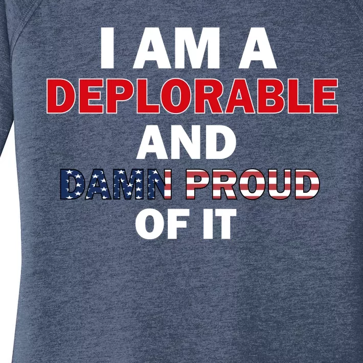 I Am Deplorable And I'm Proud Women's Perfect Tri Tunic Long Sleeve Shirt