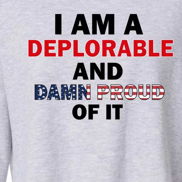 I Am Deplorable And I'm Proud Cropped Pullover Crew