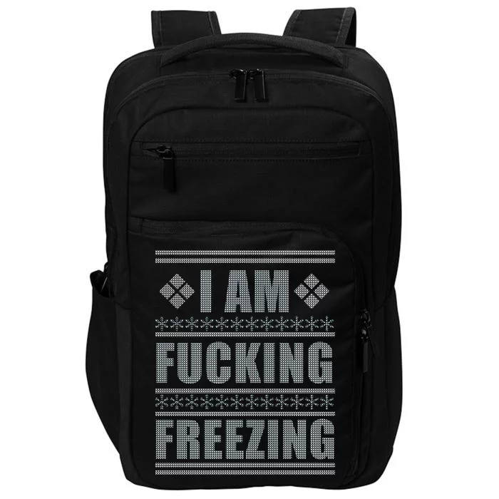 I Am F*cking Freezing Ugly X-mas Impact Tech Backpack