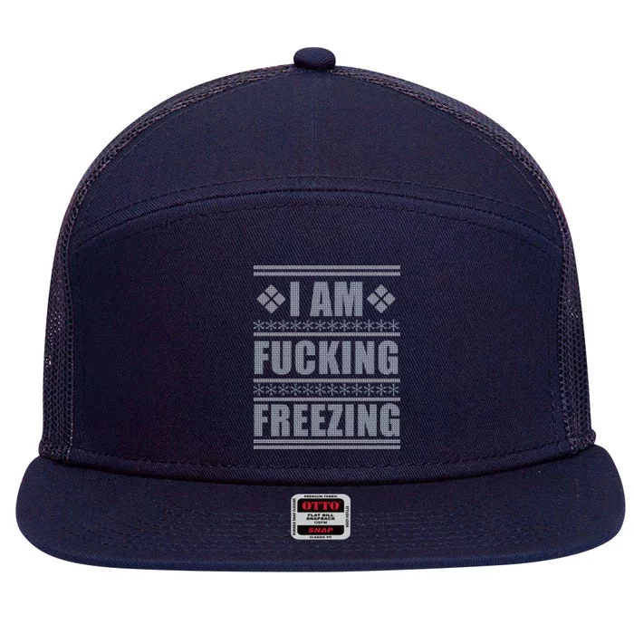 I Am F*cking Freezing Ugly X-mas 7 Panel Mesh Trucker Snapback Hat