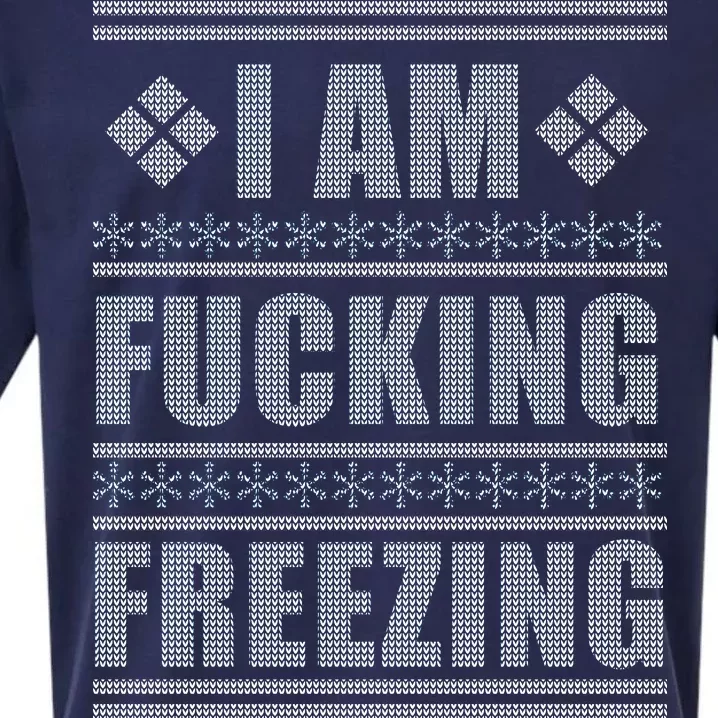 I Am F*cking Freezing Ugly X-mas Sueded Cloud Jersey T-Shirt