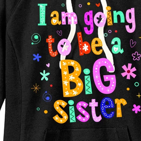 I Am Going To Be A Big Sister Women's Fleece Hoodie