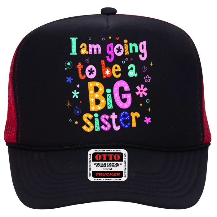 I Am Going To Be A Big Sister High Crown Mesh Trucker Hat