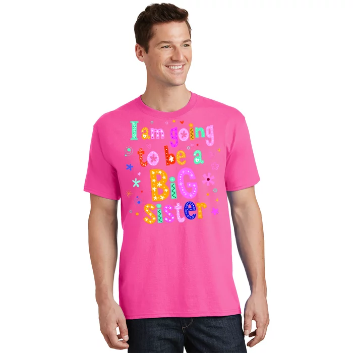 I Am Going To Be A Big Sister T-Shirt