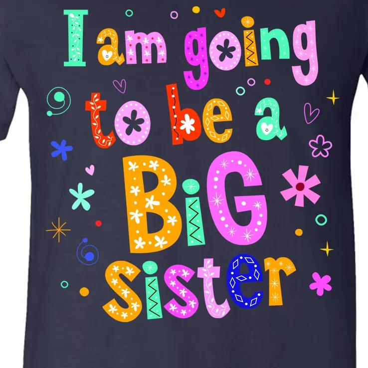 I Am Going To Be A Big Sister V-Neck T-Shirt