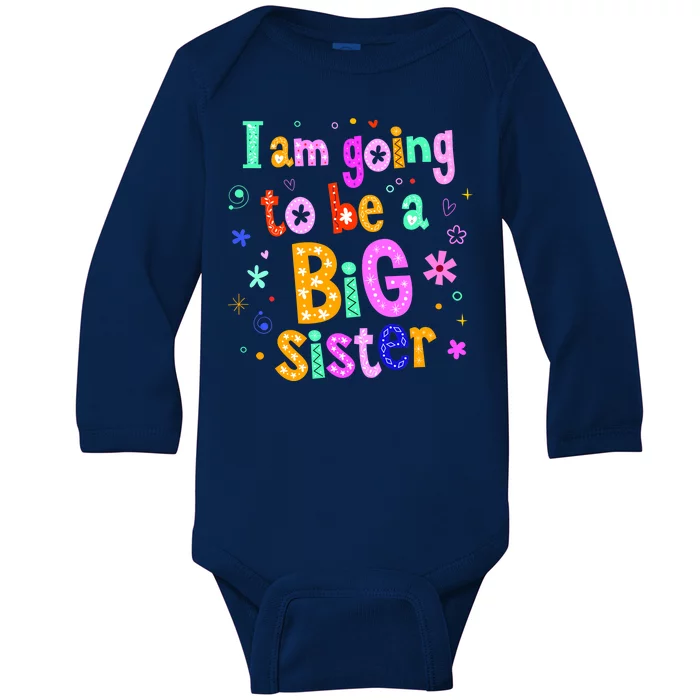 I Am Going To Be A Big Sister Baby Long Sleeve Bodysuit