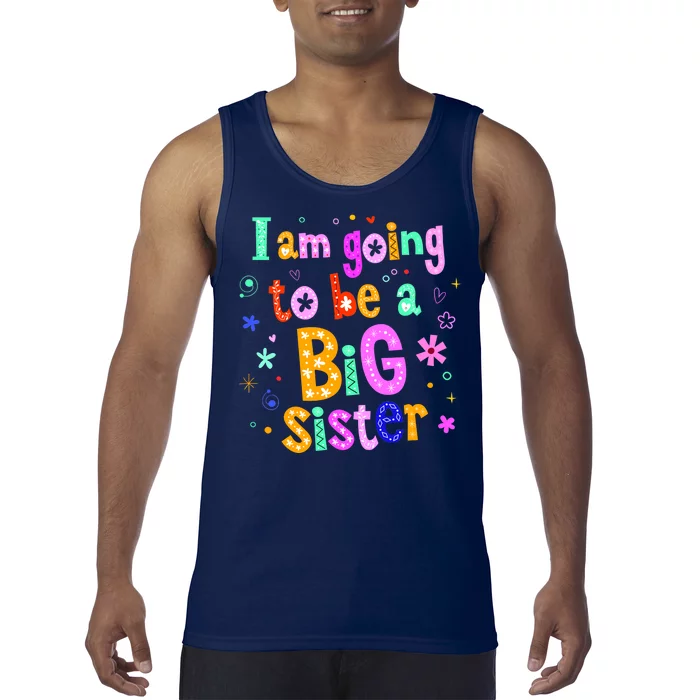 I Am Going To Be A Big Sister Tank Top