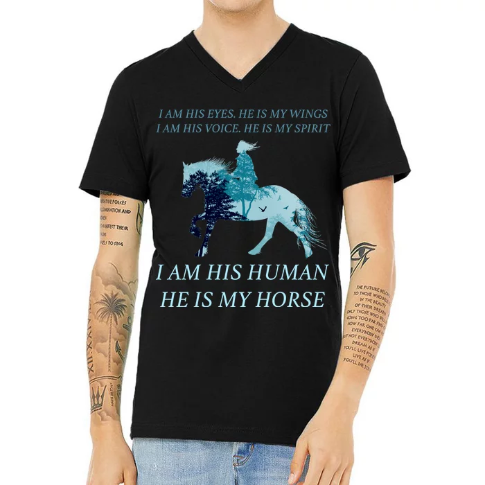 I Am His Human He is My Horse V-Neck T-Shirt